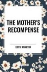 Edith Wharton - The Mother's Recompense