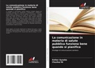 Esther Ayaaba, Chunhui Ni - La comunicazione in materia di salute pubblica funziona bene quando si pianifica