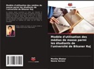 Monika Bhakar, Neena Sareen - Modèle d'utilisation des médias de masse parmi les étudiants de l'université de Bikaner Raj