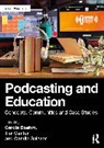 Carola Boehm, Tim Canfer, Camilo Salazar - Podcasting and Education