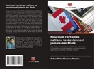 Aidan Peter Thomas Moyles - Pourquoi certaines nations ne deviennent jamais des États
