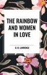 D. H. Lawrence - The Rainbow and Women in Love