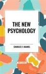 Charles F. Haanel - The New Psychology