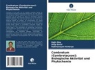 Rabinarayan Acharya, Dilip Gorai, Rajiv Roy - Combretum (Combretaceae): Biologische Aktivität und Phytochemie