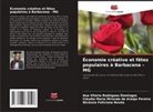 Nicássia Feliciana Novôa, Cláudia Maria Miranda de Araújo Pereira, Ana Vitória Rodrigues Domingos - Économie créative et fêtes populaires à Barbacena - MG