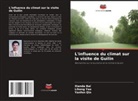 Xianda Bai, Yanfen Qin, Lihong Yao - L'influence du climat sur la visite de Guilin