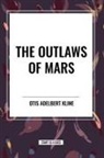 Otis Adelbert Kline - The Outlaws of Mars