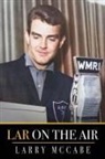 Larry Mccabe - Lar on the Air