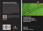 Rabinarayan Acharya, Dilip Gorai, Rajiv Roy - Combretum (Combretaceae): Attività biologica e fitochimica