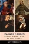 Amy Steedman - In God's Garden