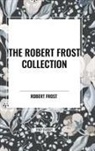 Robert Frost - The Robert Frost Collection