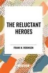 Frank M. Robinson - The Reluctant Heroes