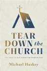 Michael Huskey - Tear Down the Church
