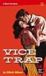 Elliott Gilbert - Vice Trap