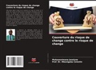Mbonigaba Celestin, Prof. Dr. Mbonigaba Celestin, MUHAWENIMANA Joselyne - Couverture du risque de change contre le risque de change
