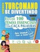 Linguas Classics - APRENDER TURCOMANO SE DIVERTINDO! - PARA CRIANÇAS
