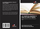 Wael Mahmoud Aboulthana, Amal Mohamed El-Feky - La medicina popolare a base di erbe in Egitto