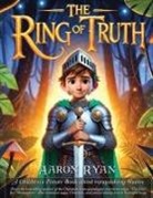 Aaron Ryan - The Ring of Truth