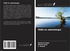 C. Anand, Meenu Garg, Ramesh Gupta - TENS en odontología