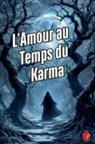 Alina Rubi - L'Amour au Temps du Karma