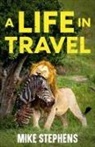 Mike Stephens - A Life in Travel