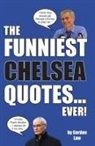 Gordon Law - The Funniest Chelsea Quotes... Ever!