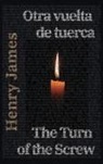 Henry James - Otra vuelta de tuerca - The Turn of the Screw