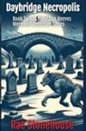 Rae Stonehouse - Daybridge Necropolis