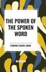 Florence Scovel Shinn - The Power of the Spoken Word