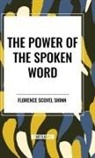 Florence Scovel Shinn - The Power of the Spoken Word