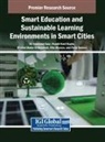 Khaleel Bader Al Bataineh, Shashi Kant Gupta, Ali Sorayyaei Azar - Smart Education and Sustainable Learning Environments in Smart Cities