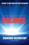 Dadhiram Basumatary - Inner Mastery Outer Balance