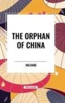 Voltaire - The Orphan of China