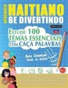 Linguas Classics - APRENDER HAITIANO SE DIVERTINDO! - PARA CRIANÇAS