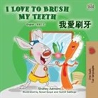 Shelley Admont, Kidkiddos Books - I Love to Brush My Teeth (English Chinese Traditional Bilingual Book for Kids)