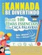 Linguas Classics - APRENDER KANNADA SE DIVERTINDO! - PARA ADULTOS