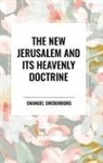 Emanuel Swedenborg - The New Jerusalem and its Heavenly Doctrine