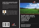 Dostonbek Iminzhanov, Ilhomzhon Rustamov, Mohirzhon Tukhtaboev - Qualità delle sementi delle varietà di riso in funzione delle condizioni di coltivazione