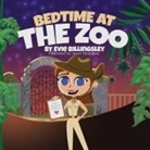 Evie Billingsley - Bedtime at the Zoo