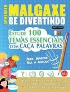 Linguas Classics - APRENDER MALGAXE SE DIVERTINDO! - PARA ADULTOS