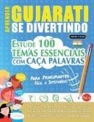 Linguas Classics - APRENDER GUJARATI SE DIVERTINDO! - PARA PRINCIPIANTES