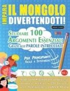 Lingua Classics - IMPARA IL MONGOLO DIVERTENDOTI! - PER PRINCIPIANTI
