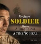 David L. Johnston - For Every Soldier ... There Is A Time to Heal