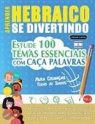 Linguas Classics - APRENDER HEBRAICO SE DIVERTINDO! - PARA CRIANÇAS