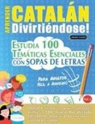 Linguas Classics - APRENDER CATALÁN DIVIRTIÉNDOSE! - PARA ADULTOS