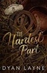 Dyan Layne - The Hardest Part