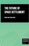 Continental Academy Press - The Future of Space Settlement - Trends and Predictions