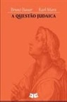 Bruno Bauer, Karl Marx - A Quest o Judaica