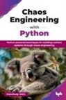 Mandeep Ubhi - Chaos Engineering with Python