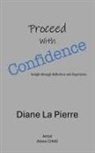 Diane La Pierre - Proceed With Confidence